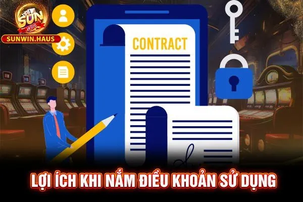 Lợi ích khi nắm điều khoản sử dụng Lợi ích khi nắm điều khoản sử dụng